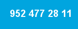 952 477 28 11